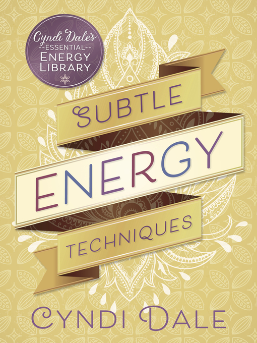 Title details for Subtle Energy Techniques by Cyndi Dale - Available